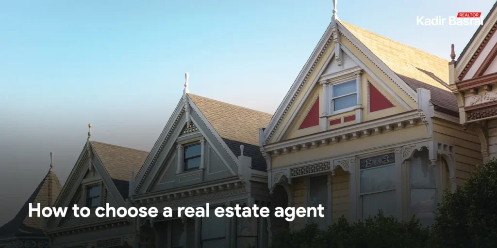 How to Choose a Real Estate Agent